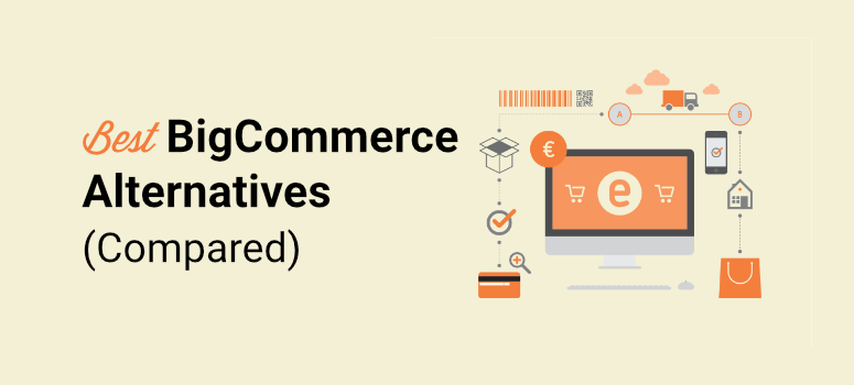 BigCommerce Alternatives & BigCommerce Competitors (Free & Paid)