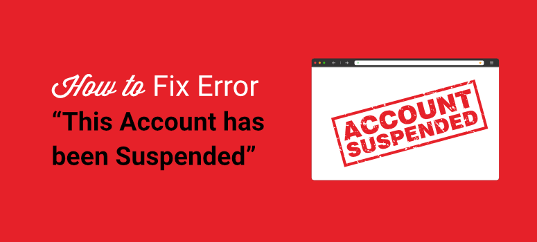 how to fix this account has been suspended error