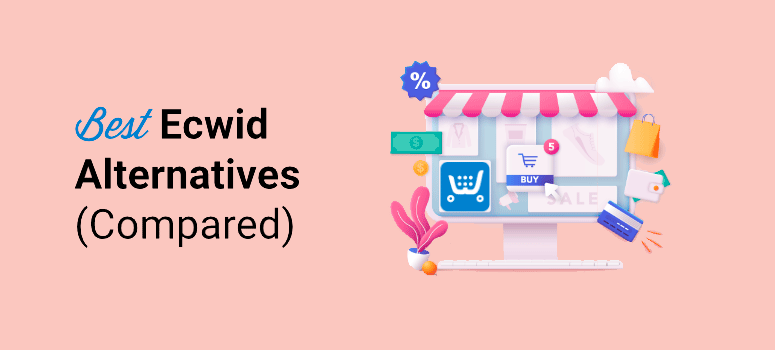 Best Ecwid Alternatives