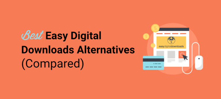 Top 9 Easy Digital Downloads Alternatives (Compared)