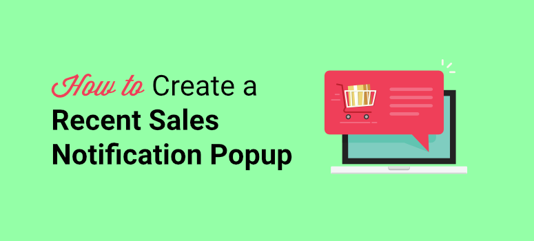 how to create recent sales notification popup