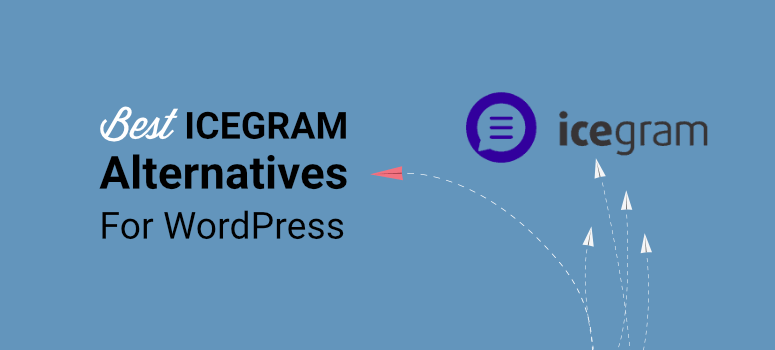 Best icegram alternatives for wordpress