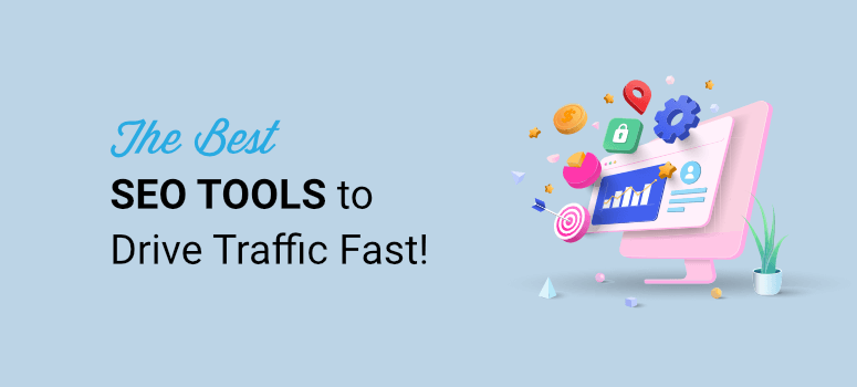 The best seo tools to drive traffic