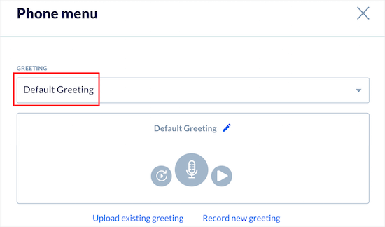 Record or upload a greeting message