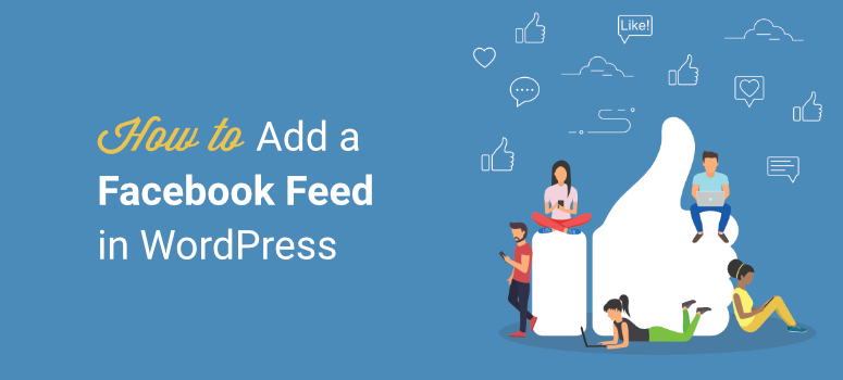 How to Add a Facebook Feed in WordPress