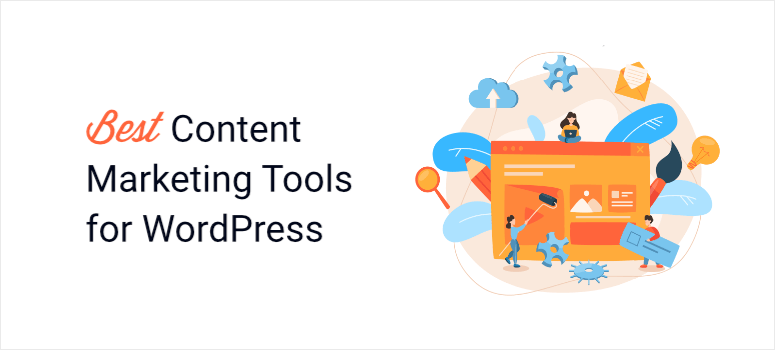 Best Content Marketing Tools for WordPres