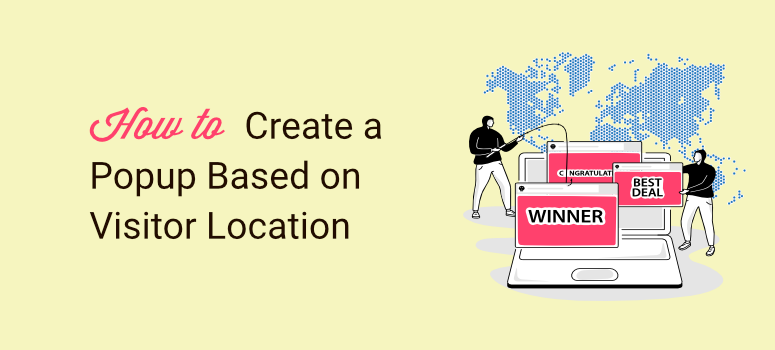 How to Create a Popup Based on Location
