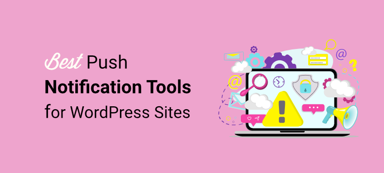 best push notification tools for wordpress sites