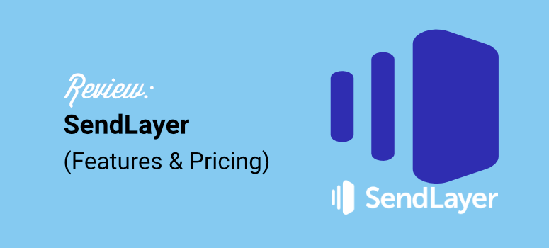 review sendlayer features and pricing - IsItWP - Free WordPress Theme Detector review sendlayer features and pricing